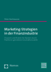 Peter Konhäusner - Marketing-Strategien in der Finanzindustrie