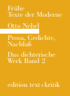 Otto Nebel, René Radrizzani - Prosa, Gedichte, Nachlaß