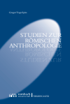 Gregor Vogt-Spira - Studien zur römischen Anthropologie