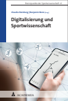 Claudia Steinberg, Benjamin Bonn - Digitalisierung und Sportwissenschaft