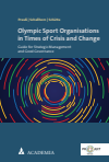 Holger Preuß, Christiana Schallhorn, Norbert Schütte - Olympic Sport Organisations in Times of Crisis and Change