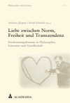 Andreas Jürgens, Sarah Schmidt - Liebe zwischen Norm, Freiheit und Transzendenz