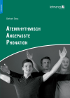 Gerhard Doss - Atemrhythmisch Angepasste Phonation