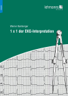 Werner Bamberger - 1 x 1 der EKG-Interpretation