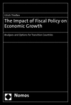 Ulrich Thießen - The Impact of Fiscal Policy on Economic Growth