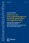 Estelle Katsimani - Kollisionen von Sicherungsabtretungen im deutschen, griechischen und englischen Recht