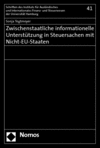 Sonja Tegtmeyer - Zwischenstaatliche informationelle Unterstützung in Steuersachen mit Nicht-EU-Staaten