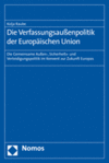 Kolja Raube - Die Verfassungsaußenpolitik der Europäischen Union