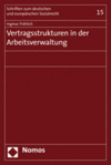 Ingmar Fröhlich - Vertragsstrukturen in der Arbeitsverwaltung