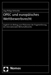 Jörg Philipp Terhechte - OPEC und europäisches Wettbewerbsrecht