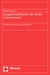 Wolfgang Renzsch - Ausgaberestriktionen der Länder in Deutschland