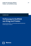 Cordelia Koch - Verfassung im Kraftfeld von Krieg und Frieden