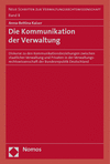 Anna-Bettina Kaiser - Die Kommunikation der Verwaltung