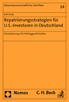 Rolf Eicke - Repatriierungsstrategien für U.S.-Investoren in Deutschland