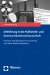 Gernot Wersig - Einführung in die Publizistik- und Kommunikationswissenschaft