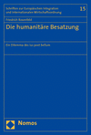 Friedrich Rosenfeld - Die humanitäre Besatzung