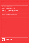 Karl-Heinz Nassmacher - The Funding of Party Competition