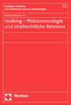 Michael Markus Aul - Stalking - Phänomenologie und strafrechtliche Relevanz