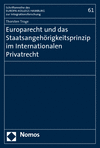 Thorsten Troge - Europarecht und das Staatsangehörigkeitsprinzip im Internationalen Privatrecht