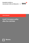 Stefan Ahlswede - Israel's European policy after the Cold War