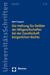 Björn Rappen - Die Haftung für Delikte der Mitgesellschafter bei der Gesellschaft bürgerlichen Rechts