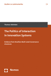 Thomas Stehnken - The Politics of Interaction in Innovation Systems