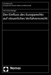 Ute Geisenberger - Der Einfluss des Europarechts auf steuerliches Verfahrensrecht