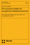 Johannes Hertfelder - Die consumer welfare im europäischen Wettbewerbsrecht