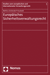 Bettina Schöndorf-Haubold - Europäisches Sicherheitsverwaltungsrecht