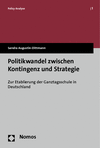 Sandra Augustin-Dittmann - Politikwandel zwischen Kontingenz und Strategie