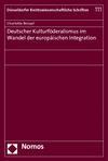 Charlotte Beissel - Deutscher Kulturföderalismus im Wandel der europäischen Integration