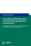 Frank Schulz-Nieswandt - Gesundheitsselbsthilfegruppen und Selbsthilfeorganisationen in Deutschland