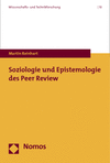 Martin Reinhart - Soziologie und Epistemologie des Peer Review