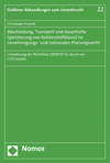 Christoph Kuznik - Abscheidung, Transport und dauerhafte Speicherung von Kohlenstoffdioxid im Genehmigungs- und nationalen Planungsrecht