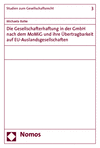 Michaela Balke - Die Gesellschafterhaftung in der GmbH nach dem MoMiG und ihre Übertragbarkeit auf EU-Auslandsgesellschaften