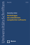 Maximilian Hüttel - Rechtsfragen des einheitlichen europäischen Luftraums