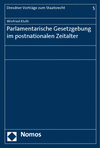 Winfried Kluth - Parlamentarische Gesetzgebung im postnationalen Zeitalter